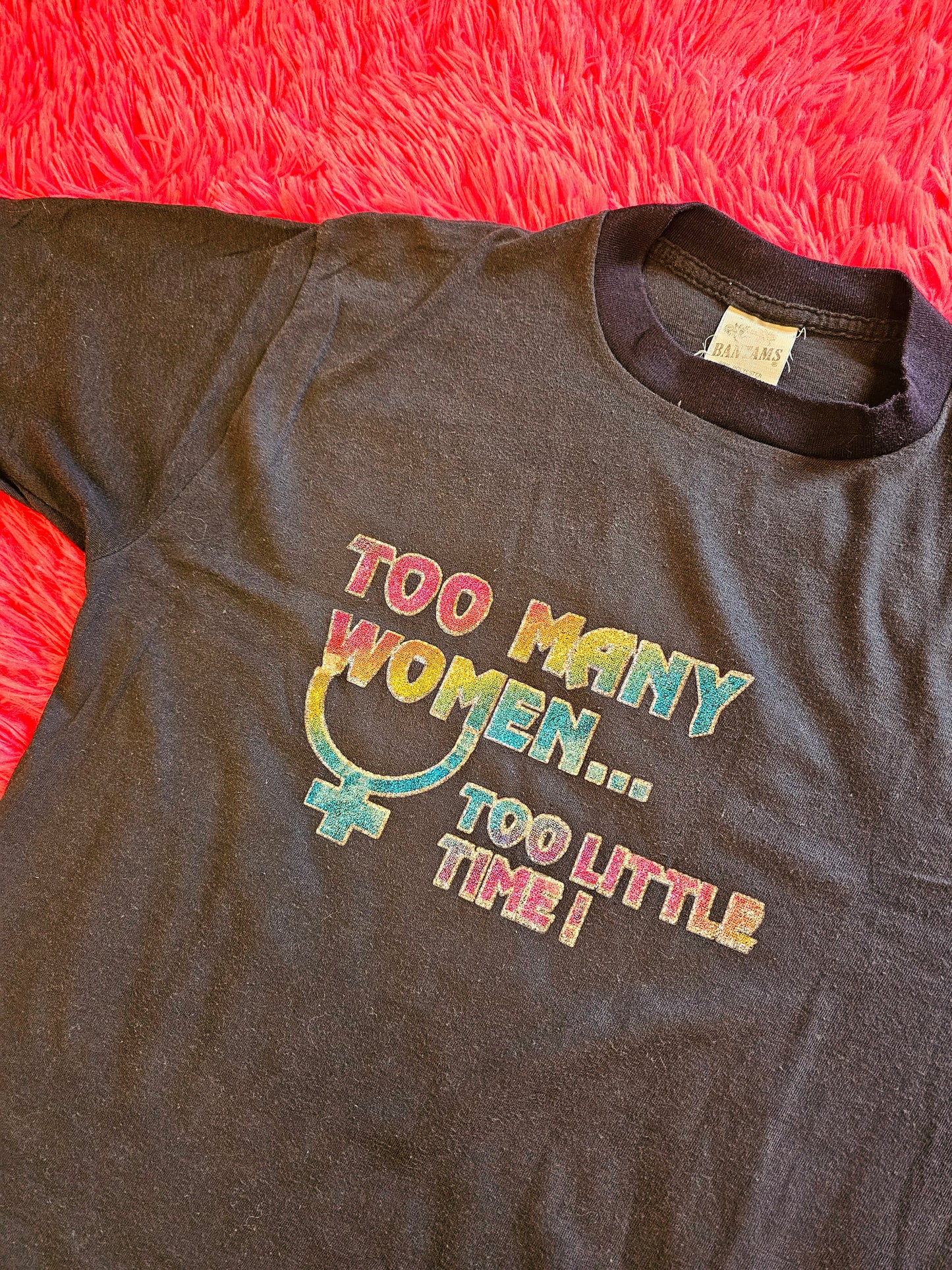 70s/80s "Too Many Women Too Little Time" Tee (M/L)