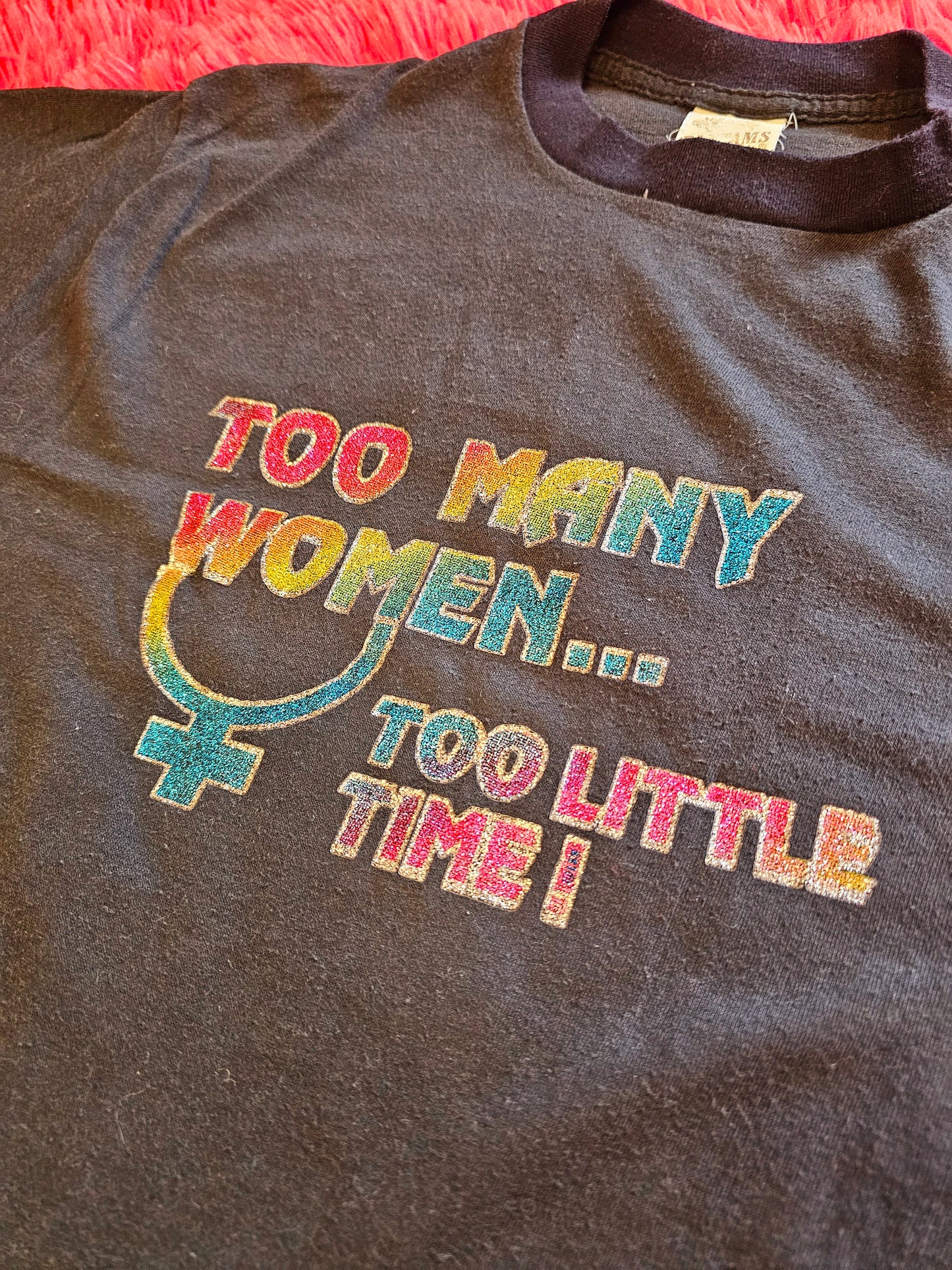 70s/80s "Too Many Women Too Little Time" Tee (M/L)